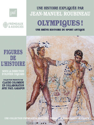 cover image of Olympiques ! Une brève histoire du sport antique